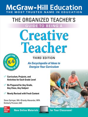 cover image of The Organized Teacher's Guide to Being a Creative Teacher, Grades K-6